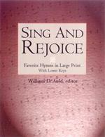 Sing and Rejoice: Favorite Hymns in Large Print