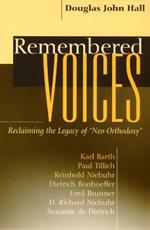 Remembered Voices: Reclaiming the Legacy of 