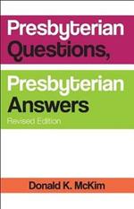 Presbyterian Questions, Presbyterian Answers, Rev. Ed