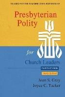 Presbyterian Polity for Church Leaders, Updated Fourth Edition