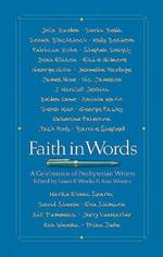 Faith in Words: A Celebration of Presbyterian Writers