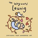 Wayward Leunig,The: Cartoons That Wandered Off