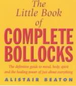 The Little Book Of Complete Bollocks