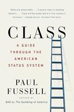 Class: A Guide Through the American Status System