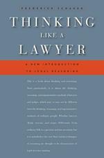 Thinking Like a Lawyer: A New Introduction to Legal Reasoning