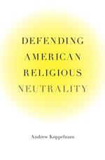 Defending American Religious Neutrality