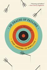 In Praise of Failure: Four Lessons in Humility