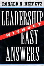 Leadership Without Easy Answers