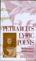 Petrarch’s Lyric Poems: The Rime Sparse and Other Lyrics