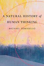 A Natural History of Human Thinking