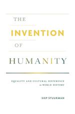 The Invention of Humanity