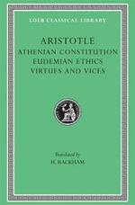 Athenian Constitution. Eudemian Ethics. Virtues and Vices