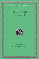 Evagoras. Helen. Busiris. Plataicus. Concerning the Team of Horses. Trapeziticus. Against Callimachus. Aegineticus. Against Lochites. Against Euthynus. Letters