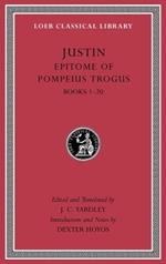 Epitome of Pompeius Trogus, Volume I: Books 1–20