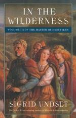 In the Wilderness: The Master of Hestviken, Vol. 3