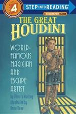 The Great Houdini: World Famous Magician & Escape Artist