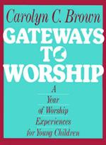 Gateways to Worship