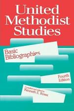United Methodist Studies: Brief Bibliographies