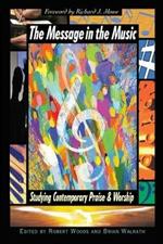 The Message in the Music: Studying Contemporary Praise and Worship