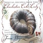 Special Recipes from the Charleston Cake