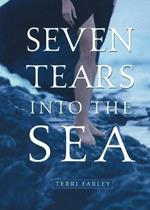 Seven Tears into the Sea