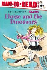 Eloise and the Dinosaurs: Ready-to-Read Level 1