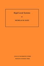 Rigid Local Systems. (AM-139), Volume 139