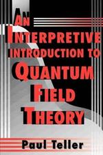 An Interpretive Introduction to Quantum Field Theory