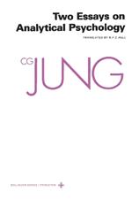 Collected Works of C. G. Jung, Volume 7: Two Essays in Analytical Psychology