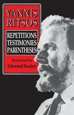 Yannis Ritsos: Repetitions, Testimonies, Parentheses