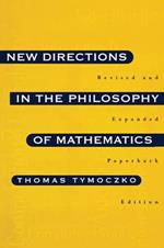 New Directions in the Philosophy of Mathematics: An Anthology - Revised and Expanded Edition