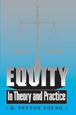 Equity: In Theory and Practice