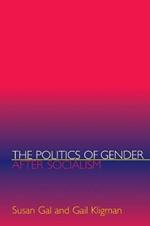 The Politics of Gender after Socialism: A Comparative-Historical Essay