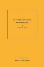 Lie Groups, Lie Algebras, and Cohomology. (MN-34), Volume 34