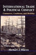 International Trade and Political Conflict: Commerce, Coalitions, and Mobility