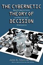 The Cybernetic Theory of Decision: New Dimensions of Political Analysis