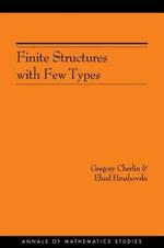 Finite Structures with Few Types. (AM-152), Volume 152