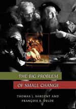 The Big Problem of Small Change