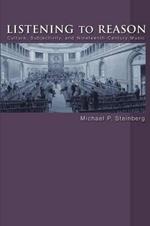 Listening to Reason: Culture, Subjectivity, and Nineteenth-Century Music