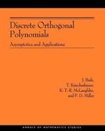 Discrete Orthogonal Polynomials. (AM-164): Asymptotics and Applications (AM-164)