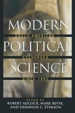 Modern Political Science: Anglo-American Exchanges since 1880