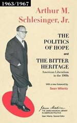 The Politics of Hope and The Bitter Heritage: American Liberalism in the 1960s