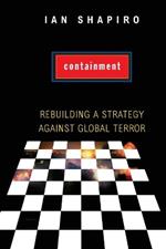 Containment: Rebuilding a Strategy against Global Terror