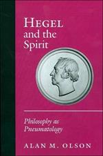 Hegel and the Spirit: Philosophy as Pneumatology