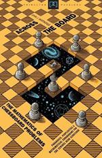 Across the Board: The Mathematics of Chessboard Problems