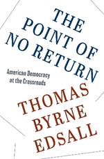 The Point of No Return: American Democracy at the Crossroads