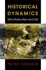 Historical Dynamics: Why States Rise and Fall