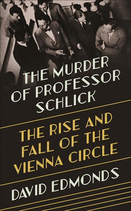 The Murder of Professor Schlick