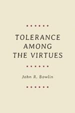 Tolerance among the Virtues