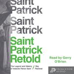 Saint Patrick Retold